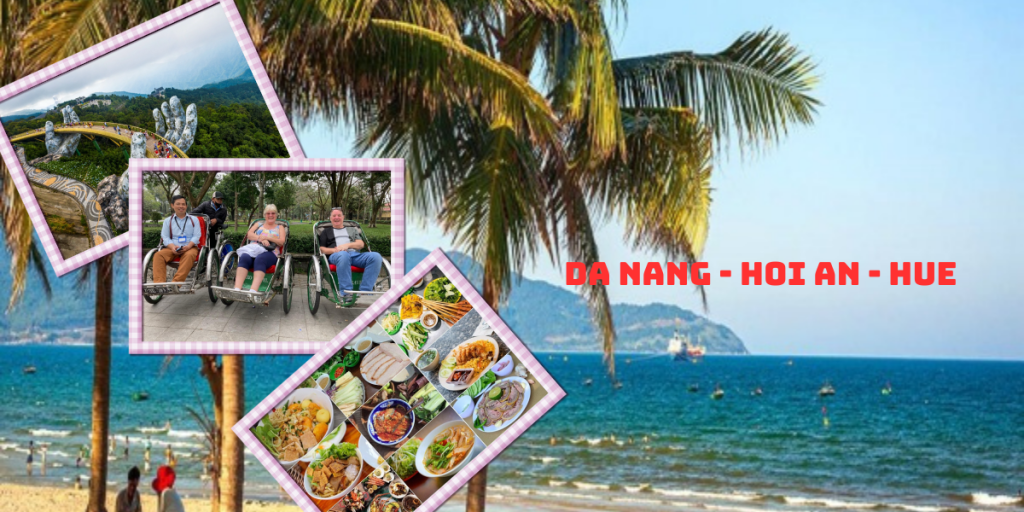 Da Nang- Hoi an-Hue